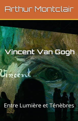 Vincent Van Gogh par Arthur Montclair sur Amazon